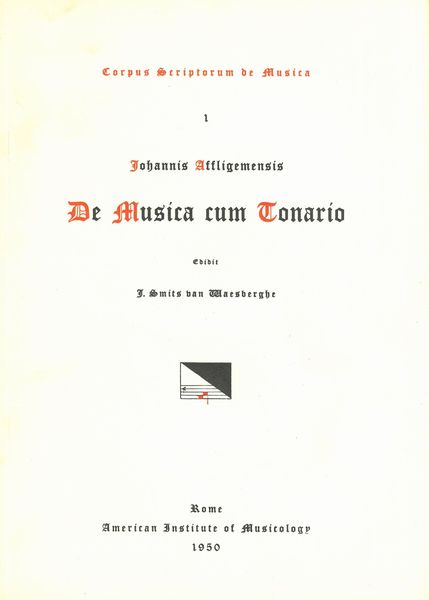 De Musica Cum Tonario / edited by Joseph Smits Van Waesberghe.