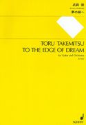 To The Edge of Dream : For Guitar and Orchestra.