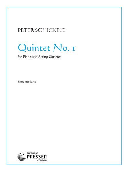Quintet No. 1 : For Piano And String Quartet.