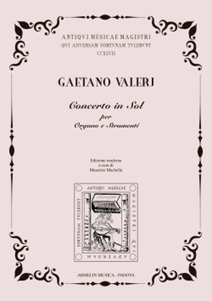Concerto In Sol : Per Organo E Strumenti / Edited By Maurizio Machella.