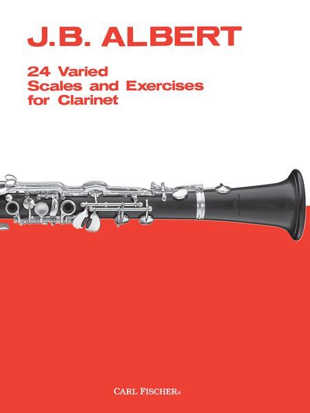 Twenty Four Varied Scales and Exercises : For Clarinet.