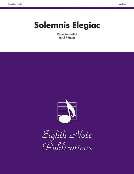 Solemnis Elegiac : For Three F Horns.
