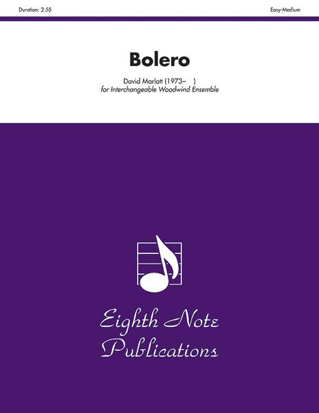 Bolero : For Interchangeable Woodwind Ensemble.
