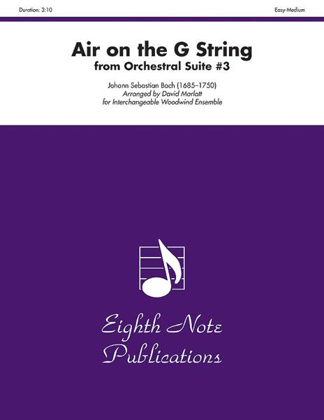 Air On The G String From Orchestral Suite No. 3 : Arranged For Interchangeable Woodwind Ensemble.