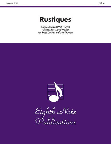 Rustiques : arranged by David Marlatt For Brass Quintet and Solo Trumpet.