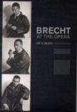 Brecht At The Opera.