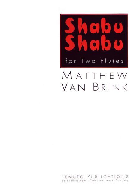 Shabu Shabu : For Two Flutes.