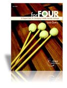 For Four : 7 Original Solos For Developing 4-Mallet Marimba Technique.