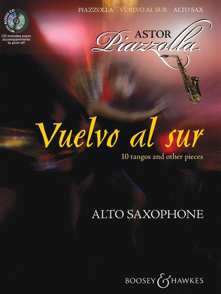 Vuelvo Al Sur : 10 Tangos and Other Pieces arranged For Alto Sax by Hywel Davies.