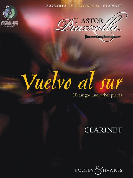 Vuelvo Al Sur : 10 Tangos and Other Pieces arranged For Clarinet by Hywel Davies.