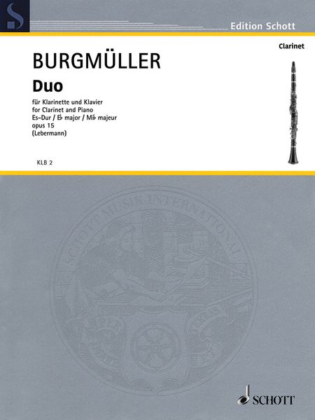 Duo In E-Flat Major, Op. 15 : For Clarinet and Piano / arranged by Walter Lebermann.