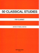 50 Classical Studies : For Clarinet / edited by Pamela Weston.