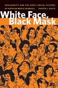 White Face, Black Mask : Africaneity and The Early Social History Of Popular Music In Brazil.