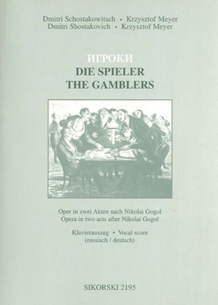 The Gamblers = Die Spieler : Opera In Two Acts After Nikolai Gogol.