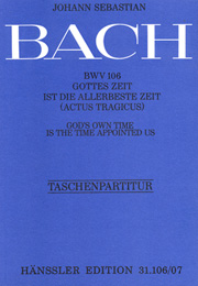 Gottes Zeit Ist Die Allerbeste Zeit, BWV 106.