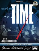 Now's The Time: Standards With The Joey Defrancesco Trio Play-A-Long With B3 Organ!