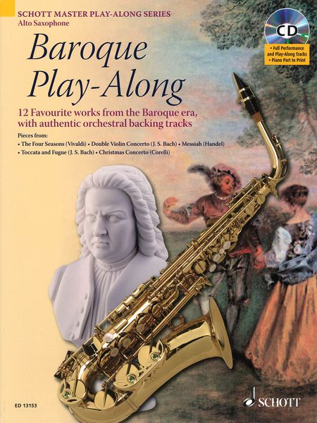 Baroque Play-Along : 12 Favorite Works From The Baroque Era - Alto Sax Book & CD.