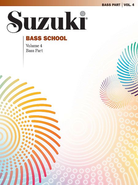 Suzuki Bass School, Vol. 4 : Bass Part.