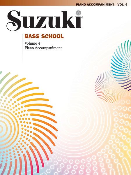 Suzuki Bass School, Vol. 4 : Piano Accompaniment.