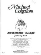 Mysterious Village : For Concert Band.