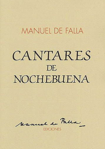 Cantares De Nochebuena : For Voice And Guitar / Edited By Antonio Gallego.