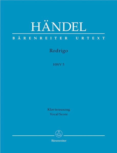 Rodrigo, HWV 5 : Oper In Tre Atti / edited by Andreas Köhs.