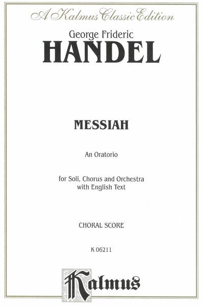 Messiah : An Oratorio For Soli, Chorus & Orchestra - Piano reduction.