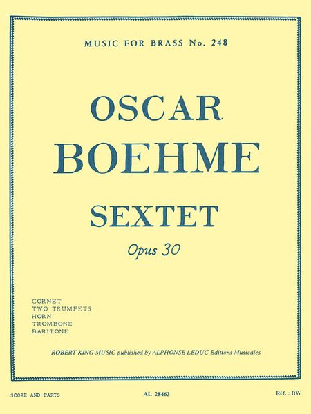 Sextet, Op. 30 : For Cornet, Two Trumpets, Horn, Trombone and Baritone (Edition In F Minor).