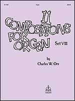 11 Compostions For Organ, Set VIII.
