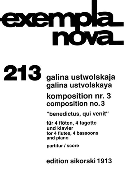 Composition No. 3, Benedictus, Qui Venit : For 4 Flutes, 4 Bassoons and Piano.