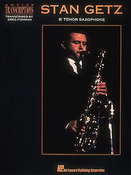 Stan Getz : B Flat Tenor Saxophone.