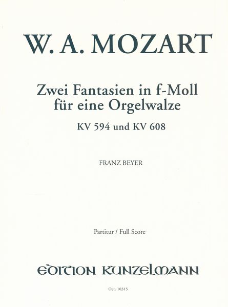 Zwei Fantasien In F-Moll Für Eine Orgelwalze, K. 594 Und K. 608 / Orchestration By Franz Beyer.