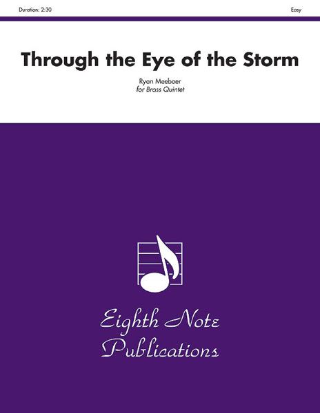 Through The Eye Of The Storm : For Brass Quintet.