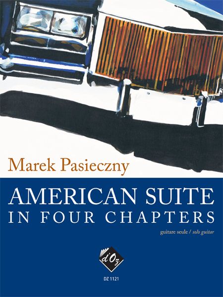 American Suite In Four Chapters : For Guitar Solo (2006).