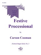 Festive Processional : For Organ (2004).
