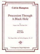 Procession Through A Black Hole : For Organ, Cello and Tape (CD) / edited by Harry Huff.