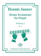 Hymn Treatments For Organ, Vol. 2, Op. 23.