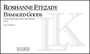 Damaged Goods : For Flute, Clarinet, Marimba, Piano, Violin And Cello (2001).
