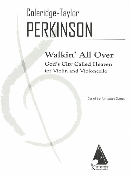 Walkin' All Over God's City Called Heaven : For Violin and Cello (1996).