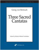 Three Sacred Cantatas / edited by Michael Wilhelm Nordbakke.
