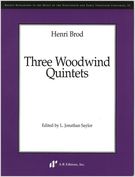 Three Woodwind Quintets.