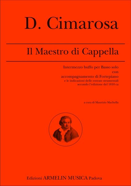 Maestro Di Cappella : Intermezzo Buffo Per Basso Solo Con Accompagnamento Di Fortepiano.