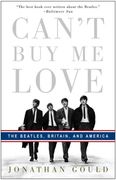 Can't Buy Me Love : The Beatles, Britain And America.