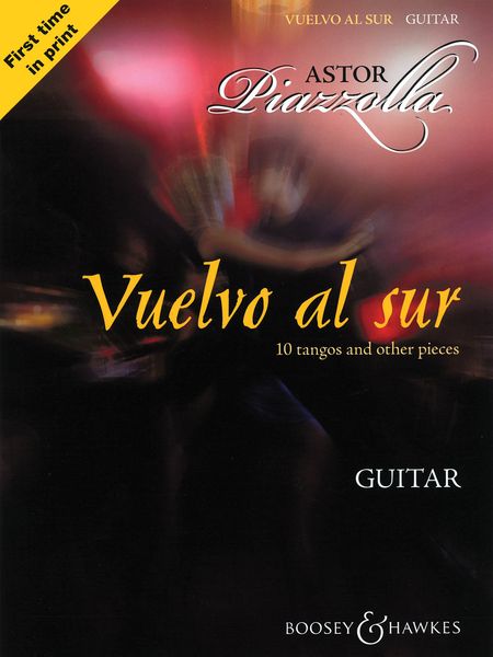 Vuelvo Al Sur : 10 Tangos and Other Pieces For Guitar.