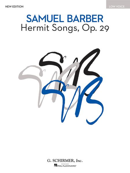 Hermit Songs, Op. 29 : For Low Voice and Piano - New Edition / edited by Richard Walters.