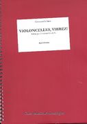 Violoncelles Vibrez! : Ballata Per 2 Violoncelli E Archi (1993).