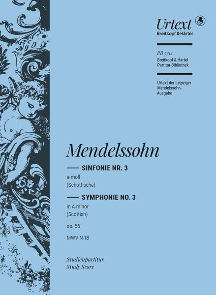 Sinfonie Nr. 3 A-Moll, Op. 56 (Scottische) / Edited By Thomas Schmidt-Beste.