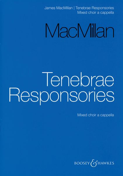 Tenebrae Responsories : For Mixed Choir A Cappella (2006).