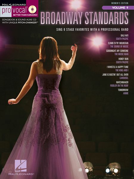 Broadway Standards : Sing 8 Stage Favorites With A Professional Band / Women's Edition.
