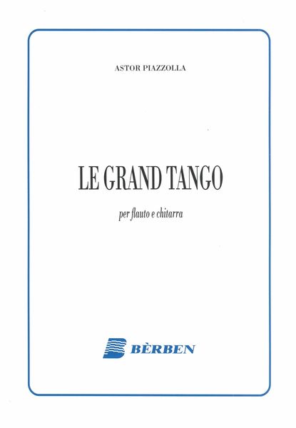 Le Grand Tango : Per Flauto E Chitarra / arranged by Reiko Clement.